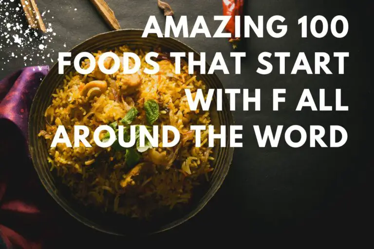 Amazing 100 Foods that Start with F all Around The Word 