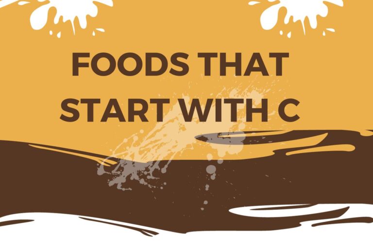 35 Magic Foods That Start With C and What to Create