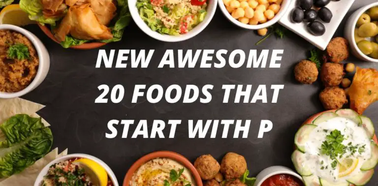 New awesome 20 Foods That Start With P